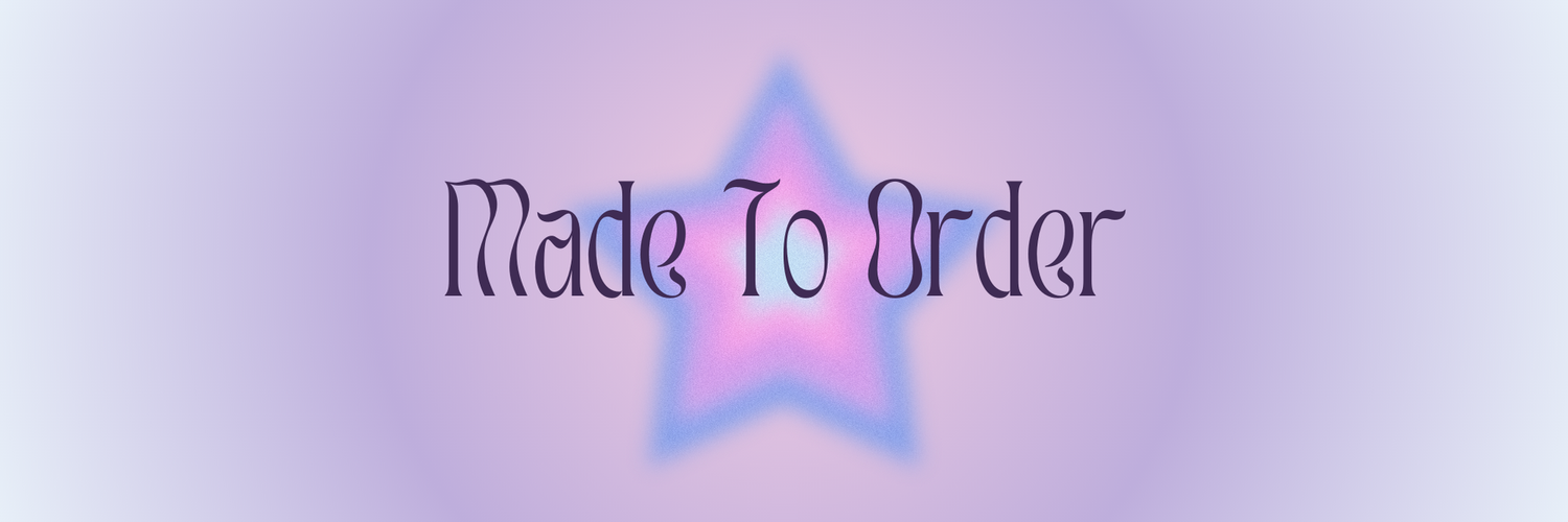 Made To Order