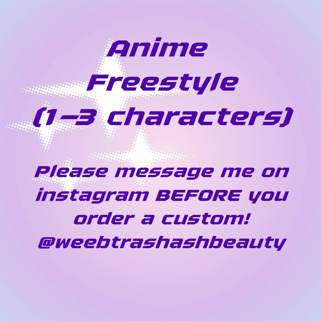 Freestyle Anime (1-3 Charcters)